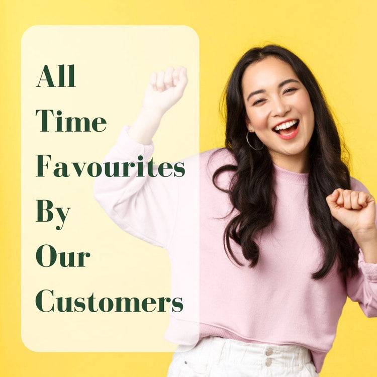 Our Customers All Time Favourites